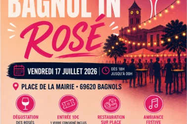 Bagnols – 17 juillet 2026 – Festival Bagnol&rsquo;in Rosé : Une soirée dégustation au cœur des Pierres Dorées